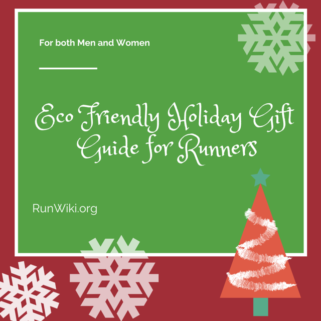 Eco Friendly Holiday Gift Guide for Runners