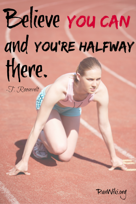 believe you can and you are halfway there. What we think will become reality. I find this very true when training for a race such a full or half marathon or any fitness related goal. Maintaining positive thoughts is motivating during those tough running moments. The article this is pinned from is so inspirational, great tips.