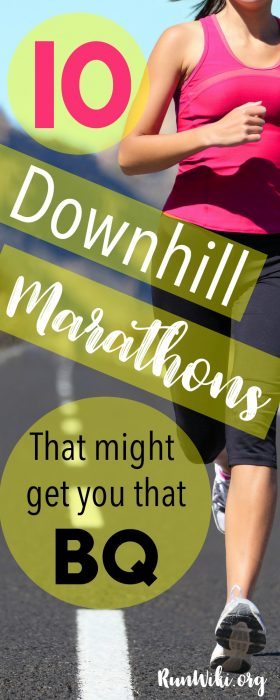 A list of the fastest downhill marathons in the USA- grab that Boston Qualification with these speedy courses. Half Marathon | running | training plan| Tips | Motivation | Bucket List Races